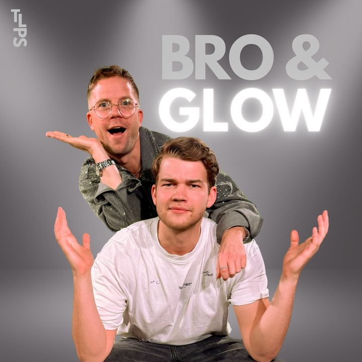 BroAndGlow