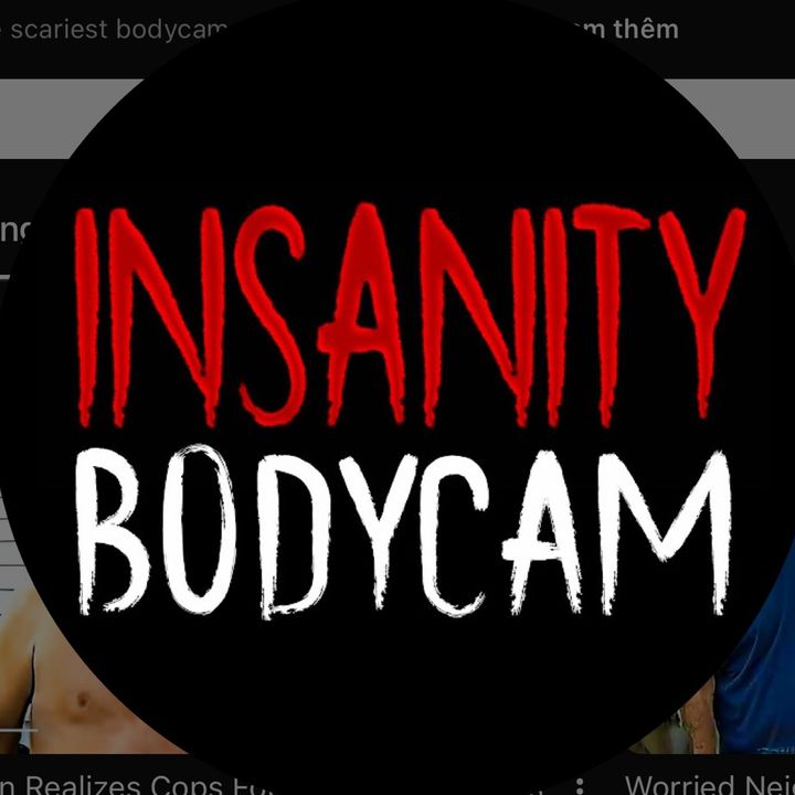 Insanity Bodycam