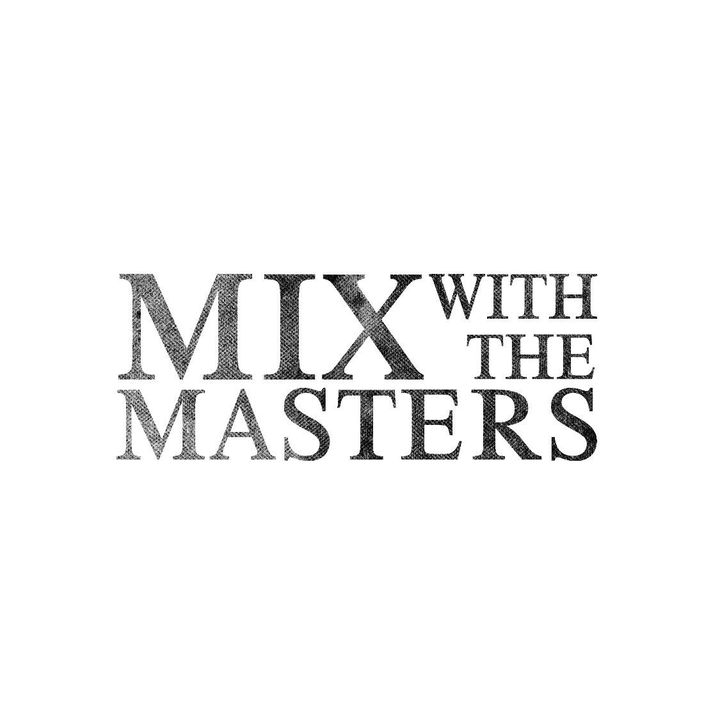 Mix With The Masters