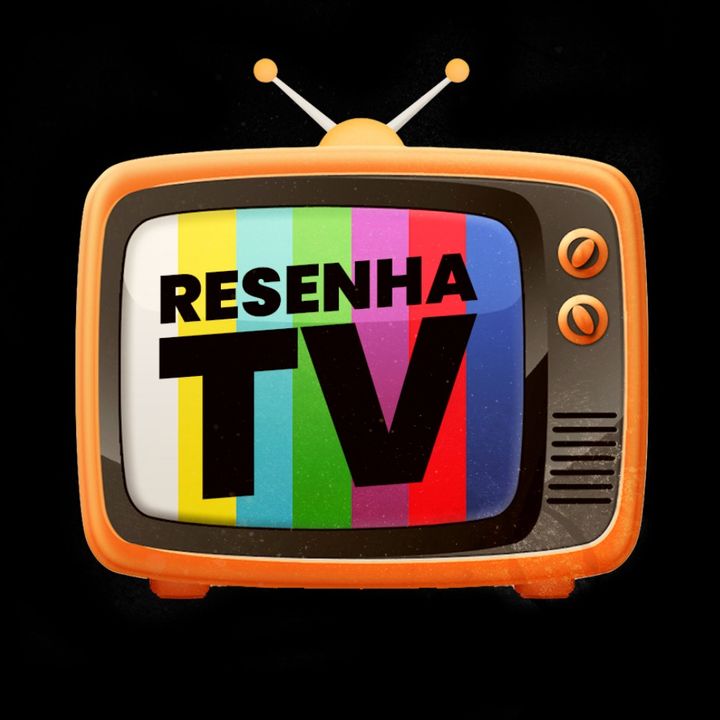 RESENHA TV